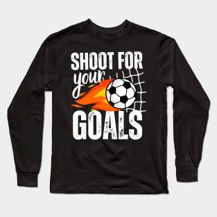 Shoot For Your Goals Soccer Boys Saying Distressed Graphic Long Sleeve T-Shirt